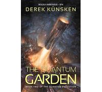 The Quantum Garden: The sequel to the BSFA, Locus and Aurora nominated Quantum Magician: 2