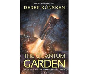 The Quantum Garden: The sequel to the BSFA, Locus and Aurora nominated Quantum Magician: Volume 2