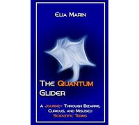 The Quantum Glider: A journey through bizarre, curious, and misused scientific terms