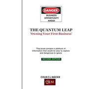 The Quantum Leap V2: Owning your First Business