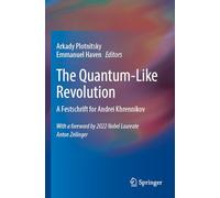 The Quantum-Like Revolution: A Festschrift for Andrei Khrennikov