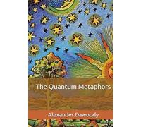 The Quantum Metaphors