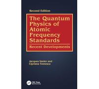 The Quantum Physics of Atomic Frequency Standards: Recent Developments