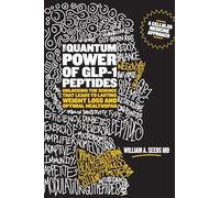 The Quantum Power of GLP-1 Peptides: Unlocking the Science that Leads to Lasting Weight Loss and Optimal Healthspan
