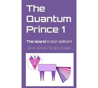 The Quantum Prince 1: The Island (color edition)