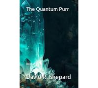 The Quantum Purr: Book 4