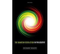 The Quantum Revolution in Philosophy