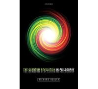 The Quantum Revolution in Philosophy
