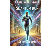 The Quantum Run: The Run, Book 86