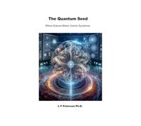 The Quantum Seed