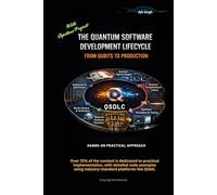 The Quantum Software Development Lifecycle: From Qubits to Production