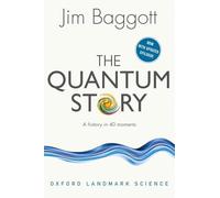 Jim Baggott The Quantum Story (Tascabile) Oxford Landmark Science