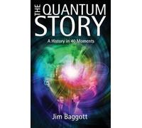 The Quantum Story: A history in 40 moments
