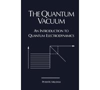 The Quantum Vacuum: An Introduction to Quantum Electrodynamics