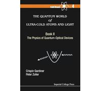 The Quantum World of Ultra-Cold Atoms and Light: The Physics of Quantum-Optical Devices: BK II: 2