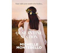 Michelle Montebello The Quarantine Station (Tascabile)
