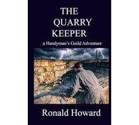 The Quarry Keeper: A Handyman's Guild Adventure