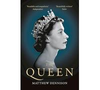 Matthew Dennison The Queen (Tascabile)