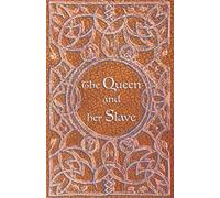 The Queen and her Slave: Edizione illustrata