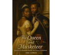 The Queen and the Musketeer: Based on The Vicomte de Bragelonne by Alexandre Dumas: 5
