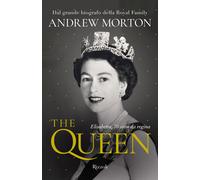 The Queen. Elisabetta, 70 anni da regina - Morton Andrew