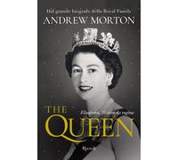The Queen. Elisabetta, 70 anni da regina - Morton Andrew
