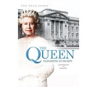 The Queen Elizabeth at Eighty: Continuity and Change (DVD) Queen Elizabeth II