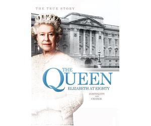 The Queen Elizabeth at Eighty: Continuity and Change (DVD) Queen Elizabeth II