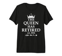 The Queen Has Retired Not My Problem Women Retirement 2026 Maglietta Premium