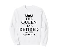 The Queen Has Retired Sign,Retired EST 2026 Retirement Women Felpa
