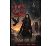 The Queen in the Black Crown