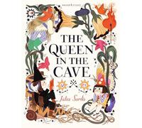 The Queen in the Cave: A stunning coming-of-age fairy tale, perfect for fans of Alice in Wonderland! Join three sisters on a wild adventure of ... into a world where imagination meets reality…
