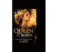 The Queen Is Born: Awakening the Warrior