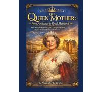 The Queen Mother: From Aristocrat to Royal Matriarch: How Elizabeth Bowes-Lyon’s Unexpected Path Shaped the British Monarchy Forever