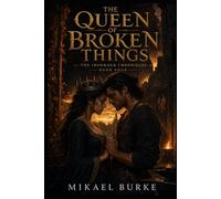 THE QUEEN OF BROKEN THINGS: 4
