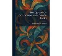 The Queen of Golconda and Other Tales