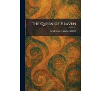 The Queen of Heaven