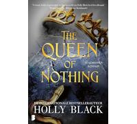 The queen of nothing: Deel 3 Elfhame-serie