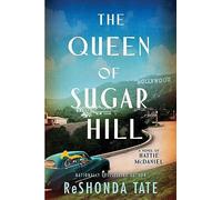 The Queen of Sugar Hill: A Novel of Hattie McDaniel