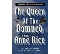 Anne Rice – The Queen of the Damned – Vampire Chronicles – Tascabile