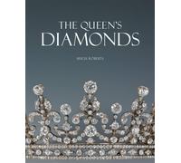 The Queen s Diamonds - Hugh Roberts - Royal Collection, 2012