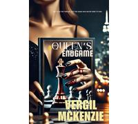 The Queen’s Endgame: She took the throne. But the game was never hers to win.
