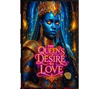 The Queen's Desire to Love