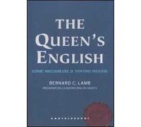 The queen's english. Come migliorare il vostro inglese