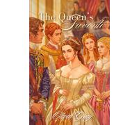 The Queen's Favorite: Power, Betrayal, and a Royal Competition for the Crown