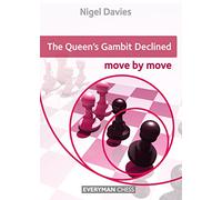 The Queen's Gambit Declined: Move by Move