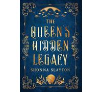 The Queen's Hidden Legacy
