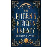 The Queen's Hidden Legacy