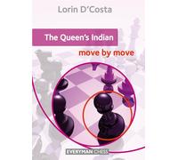 The Queen's Indian: Move by Move: Move by Move, The - D'costa Lorin