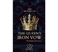 THE QUEEN'S IRON VOW